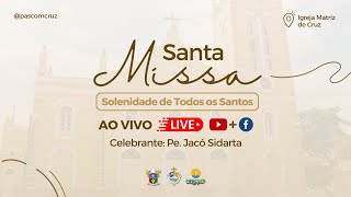 Santa Missa na Solenidade de Todos os Santos  Noite [upl. by Elockin]