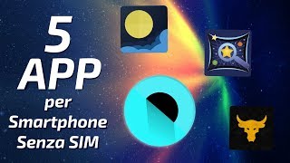 Smartphone SENZA SIM 5 APP Consigliate [upl. by Sherourd223]