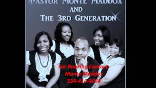 Pastor Monte Maddox and 3rd Generation [upl. by Ylrebmit]