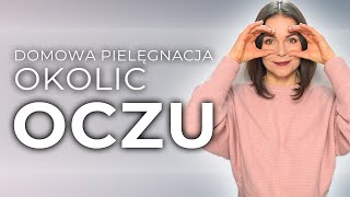 Domowa Pielęgnacja OKOLIC OCZU 😍 [upl. by Werbel]