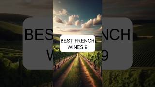 Top French Wines Part 9 topwine winefacts frenchwine bestwine winepassion winepairing [upl. by Bernardo]