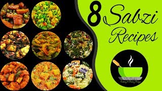 8 Indian Sabzi Recipes  Side Dish For Chapati  Dry Vegetable Recipes  Mixed Vegetable Recipes [upl. by Nemrac]