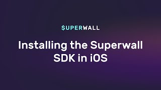 How to Install Superwalls SDK into your iOS App [upl. by Fregger913]