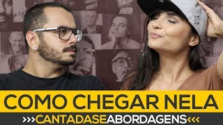 Como chegar em uma mulher 7 cantada e abordagens para usar ou não [upl. by Marybella]