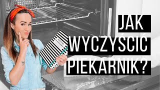 Jak wyczyścić piekarnik [upl. by Melentha]