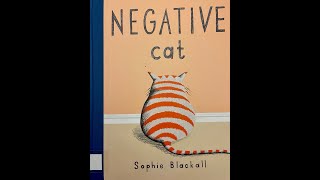 Childrens Read Aloud Negative Cat by Sophie Blackall [upl. by Eidderf]