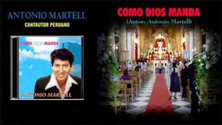 Antonio Martell  Como Dios Manda [upl. by Seward]