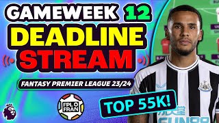 FPL GW12 DEADLINE STREAM  Tsimikas Livramento or Rolll Fantasy Premier League Tips [upl. by Aneeras]