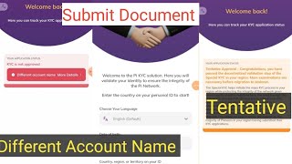 Different Account Name Pi Network Kyc Issue Solve Tentative Approval Kyc status Come pi Network [upl. by Irwinn303]