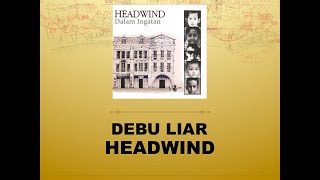 Debu Liar  Headwind Official Audio [upl. by Ermentrude]