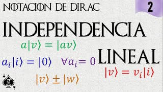 Notación de Dirac  2 Independencia Lineal [upl. by Tormoria]