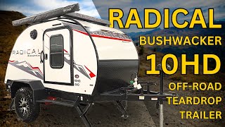 A RADICAL OffRoad Teardrop Trailer  Bushwhacker 10HD Radical  2024 model [upl. by Eilrac]