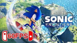 Sonic Frontiers  60FPS on Nintendo Switch [upl. by Ahcarb636]