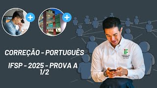 🔥IFSP 2025  PORTUGUÊS PROVA A  PARTE 12🔥 [upl. by Adlee]