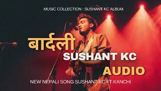 BARDALI  Sushant KC FtKanchhi  Galli • New Song 2024  Ghar ko Galli  paraskc lyrics sushant [upl. by Case]