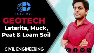 Geotech Engineering  Laterite muck peat amp loam soil  Soil Formation  CH01E06 [upl. by Castra]