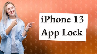 How do I lock apps on my iPhone 13 with Face ID [upl. by Kire]