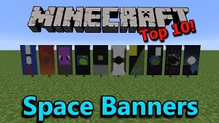 Minecraft Top 10 Space Banners [upl. by Ysirhc]