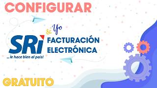 ⚙️ ⌛COMO CONFIGURAR SRI amp YO EN LÍNEA  Facturación Electrónica  Gratuito 2024 Ecuador [upl. by Aciraa]