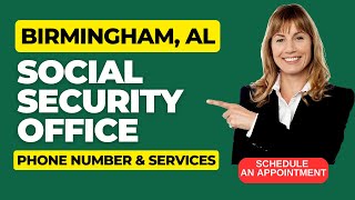 Social Security Administration in Birmingham AL 35285 amp 35235 [upl. by Milissa]