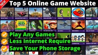 Top 5 Free Online Game Website  Play Any Games You Want In Mobile And Pc  2020 [upl. by Jemmie]