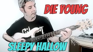 Die Young  SLEEPY HALLOW Guitar Lesson  Tutorial [upl. by Eiramave]