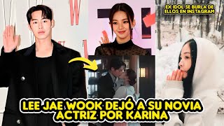 LEE JAEWOOK DEJO A SU NOVIA POR KARINA DE AESPA  EX IDOL SE BURLA DE ELLOS EN INSTAGRAM [upl. by Cristin504]