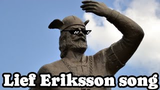 Lief Eriksson song [upl. by Ahsropal]