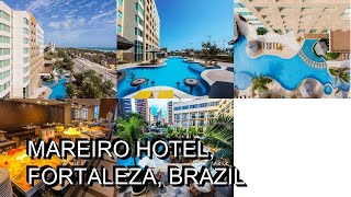 Mareiro Hotel Fortaleza Brazil [upl. by Sherwynd769]