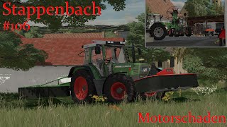 LS22 Motorschaden und Geldprobleme  106  Stappenbach WIP [upl. by Sharai]