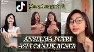 Kumpulan Tiktok Anselma Putri Asli Cantik Benerr Tiktok Anak Sekolahan [upl. by Elem24]