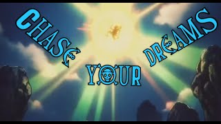 One Piece Lyrics Amv Chase Your Dreams  Immortal Anthem [upl. by Stodder692]