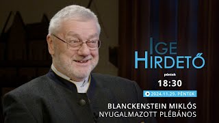 Igehirdető  Blanckenstein Miklós nyugalmazott plébános  20241129 [upl. by Ciaphus]