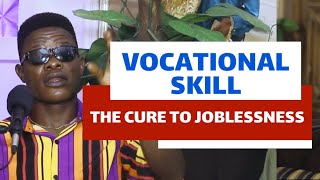 VOCATIONAL SKILL A CURE TO JOBLESSNESS  LYTE AFRICA PODCAST [upl. by Leirad]