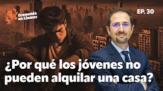 Jóvenes sin futuro el problema de la vivienda  Economía en Llamas Ep 30 [upl. by Nerin]