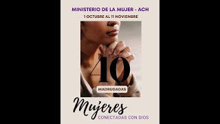 40 MADRUGADAS quotMUJERES CONECTADAS CON DIOSquot [upl. by Anabel]