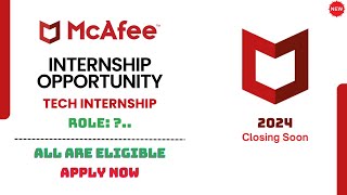 McAfee Graduate Technical Intern 2024 – How to Apply and What to Expect [upl. by Kelila]