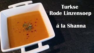 Turkse Rode Linzensoep á la Shanna [upl. by Jillie]