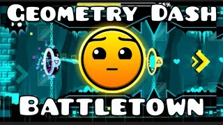 Geometry Dash Battletown By Tongii [upl. by Sebastien]