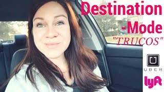 Aprende a Utilizar el quotDestination Modequot Trucos de Uber Y Lyft [upl. by Seline745]