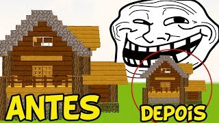 ENCOLHENDO A CASA DOS PLAYERS Trollando no Minecraft [upl. by Nedle]