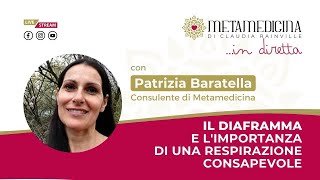 Il diaframma e limportanza di una respirazione consapevole  con Patrizia Baratella [upl. by Oznol443]