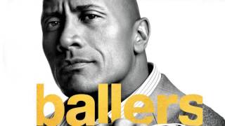 Trailer Music Ballers series  Soundtrack Ballers Theme Song [upl. by Naji]