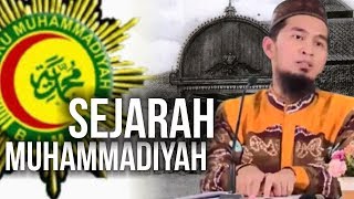 WAJIB NONTON‼️ Inilah Sejarah Terbentuknya MUHAMMADIYAH  Ustadz Adi Hidayat LC MA [upl. by Redvers]