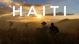 Haiti  Sage Is the Way [upl. by Garey449]