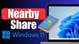 How to Use Nearby Share Windows 11 [upl. by Narcissus]