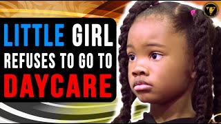 Little Girl Refuses To Go To Daycare Then Mother Finds This Out [upl. by Assiran424]