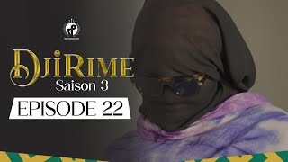 Série  Djirime  Saison 3  Episode 22 [upl. by Anerbas]