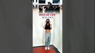 KISS OF LIFE  ‘IGLOO’ Dance Cover igloo challenge  kissoflife igloo kpop dance shorts [upl. by Oswal]