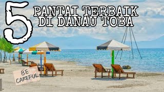 5 PANTAI TERBAIK DI DANAU TOBA YANG HARUS ANDA TAU [upl. by Mitch]